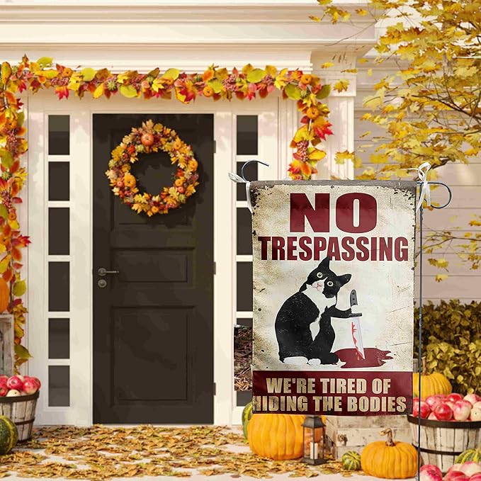No Trespassing We're Tired of Hiding the Bodies Sign Black Cat Garden Flag Halloween Decorations Outdoor Funny Flag for Yard Party Tombstones Decor 12x18 Double Sided