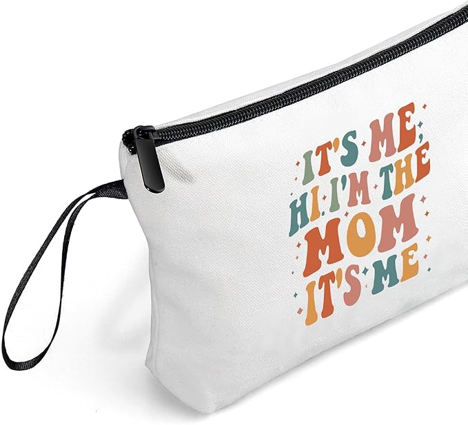 Mom Birthday Gift Ideasfrom Daughter Cosmetic Makeup Bag Hi Its Me I'm the Mom Mothers Day Christmas