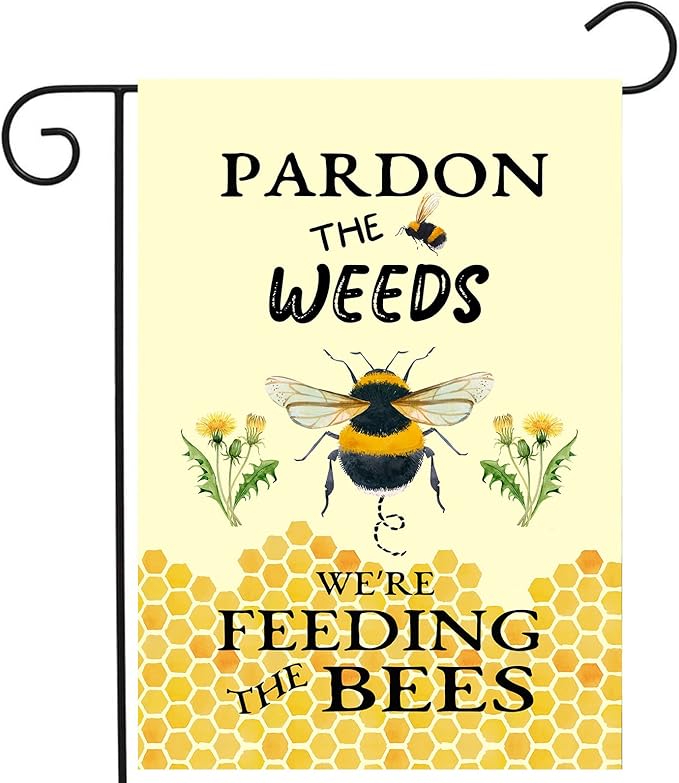 Summer Bee Garden Flag Pardon the Weeds We are Feeding the Bees Yard Sign Outdoor Decor No Mow Spring Flags for Outside 12x18 Double Sided