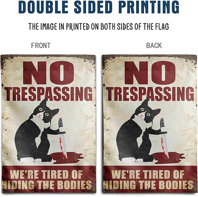 No Trespassing We're Tired of Hiding the Bodies Sign Black Cat Garden Flag Halloween Decorations Outdoor Funny Flag for Yard Party Tombstones Decor 12x18 Double Sided